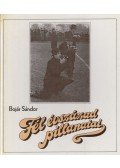 Bojár Sándor - Fél évszázad pillanatai