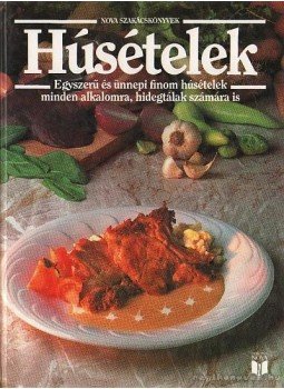 Sarkadi Péter (szerk.) - Húsételek Sarkadi Péter (szerk.) - Húsételek, Budapest 1992 antikvár könyv