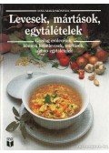 Sarkadi Péter (szerk.) - Levesek, mártások, egytálételek