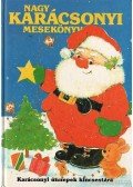 Mezey Katalin - Nagy karácsonyi mesekönyv