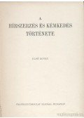 Pilch Jenő - A hírszerzés és kémkedés története I. kötet