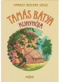 Beecher-Stowe, Harriet - Tamás bátya kunyhója