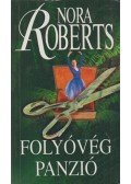 Nora Roberts - Folyóvég panzió