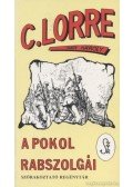 Charles Lorre - A pokol rabszolgái