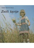 Nagy Franciska - Zsófi kertje