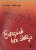 Somogyi Lászlóné dr.,Nagy Józsefné - Betegeink házi diétája