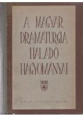 Csillag Ilona,Hegedüs Géza - A magyar dramaturgia haladó hagyományai
