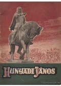 Szűcs Jenő - Hunyadi János