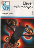 Greguss Ferenc - Eleven találmányok