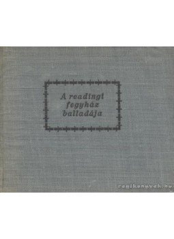 Oscar Wilde - A readingi fegyház balladája Oscar Wilde - A readingi fegyház balladája, Gyoma 1959 antikvár könyv