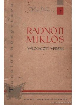 Radnóti Miklós - Randnóti Miklós válogatott versek Radnóti Miklós - Randnóti Miklós válogatott versek, Bukarest 1960 antikvár könyv
