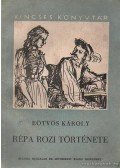 Eötvös Károly - Répa Rozi története