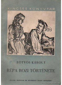 Eötvös Károly - Répa Rozi története Eötvös Károly - Répa Rozi története, Bukarest 0 antikvár könyv