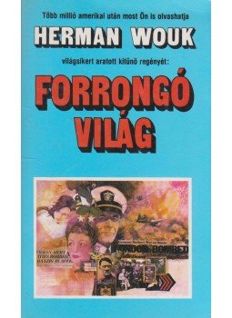 Herman Wouk - Forrongó világ, Budapest 1991 antikvár könyv