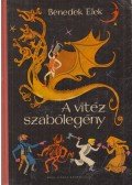 Benedek Elek - A vitéz szabólegény