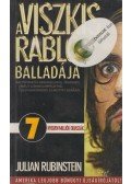 Rubinstein, Julian - A viszkis rabló balladája