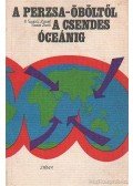 P. Szabó József,Szalay Zsolt - A Perzsa-öböltől a Csendes-óceánig
