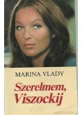 Vlady, Marina - Szerelmem, Viszockij