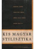 Szabó Zoltán,Horváth Tibor,Bartha János,Józsa Nagy Mária - Kis magyar stilisztika