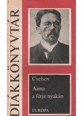 Anton Pavlovics Csehov - Anna a férje nyakán