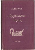 André Maurois - Szeptemberi rózsák