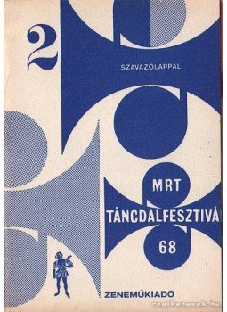 - Táncdalfesztivál 1968. 2. - Táncdalfesztivál 1968. 2., Budapest 1968 antikvár könyv