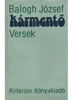 Balogh József - Kármentő versek Balogh József - Kármentő versek, Bukarest 1981 antikvár könyv
