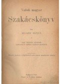 Zilahy Ágnes - Valódi magyar szakácskönyv