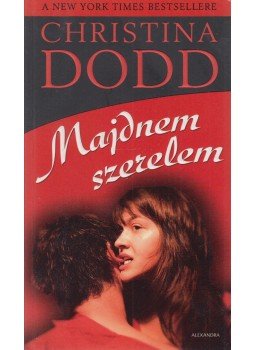Christina Dodd - Majdnem szerelem, Pécs 2007 antikvár könyv