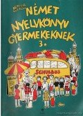 Klinger Lőrinczné - Német nyelvkönyv gyerekeknek III.