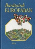 Tótfalusi István - Barátaink Európában
