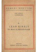Kiss Arnold - Lear király és más elbeszélések