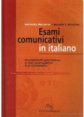 Bulinszky Marianna,Horváth T. Krisztina - Esami comunicativi in italiano