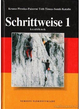 Paizerné Tóth Tímea, Krausz Piroska, Somló Katalin - Schrittweise 1 Paizerné Tóth Tímea, Krausz Piroska, Somló Katalin - Schrittweise 1, Budapest 2004 antikvár könyv