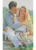 Fischer, Marie Louise - Nem álom csupán