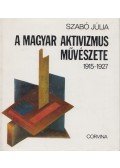 Szabó Júlia - A magyar aktivizmus művészete
