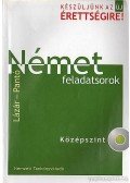 Lázár Györgyné,Dr. Pantóné Dr. Naszályi Dóra - Német feladatsorok