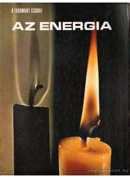 Wilson, Mitchell - Az energia Wilson, Mitchell - Az energia, Budapest 1977 antikvár könyv