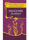 Madách Imre - Nem adhatok mást, csak mi lényegem