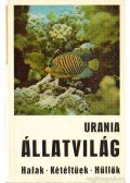 Dr. Kurt Deckert,Freytag, Günther E.,Kurt Günther,Peters, Günther,Sterba, Günther - Urania Állatvilág - Halak / Kétéltűek / Hüllők