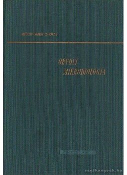 Alföldy Zoltán-Ivánovics György-Rauss Károly - Orvosi mikrbiológia Alföldy Zoltán-Ivánovics György-Rauss Károly - Orvosi mikrbiológia, Budapest 1960 antikvár könyv