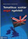 Haavisto Kirsi,Bajnóczi Beatrix - Tematikus szótár angol nyelvből