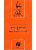 Romics László- Szollár Lajos - Lipidek, lipoproteinek és hyperlipoproteinaemiák