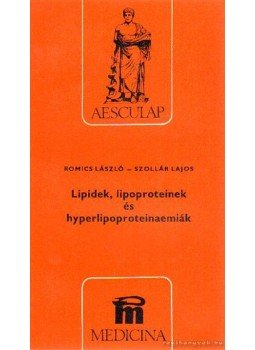 Romics László- Szollár Lajos - Lipidek, lipoproteinek és hyperlipoproteinaemiák Romics László- Szollár Lajos - Lipidek, lipoproteinek és hyperlipoproteinaemiák, Budapest 1977 antikvár könyv