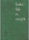 Csapody Vera,Csapody István,Rott Ferenc - Erdei fák és cserjék