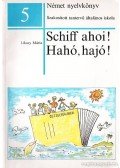 Liksay Mária - Schiff ahoi! / Hahó, hajó! 5.