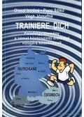 Olaszi Imréné,Papp Ildikó,Végh Józsfné - Trainiere dich / Treníroz magad