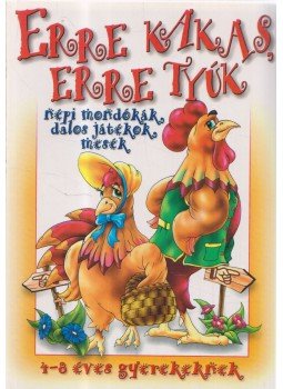 Főfai Attiláné - Erre kakas, erre tyúk Főfai Attiláné - Erre kakas, erre tyúk, Debrecen 0 antikvár könyv