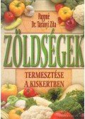 Pappné Dr. Tarányi Zita - Zöldségek termesztése a kiskertben