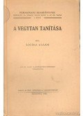 Loczka Alajos - A vegytan tanítása 7. kötet